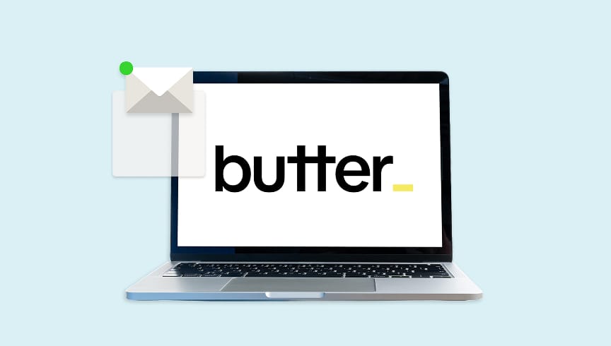 Laptop showing the Butter logo with an envelope icon next to it representing communication